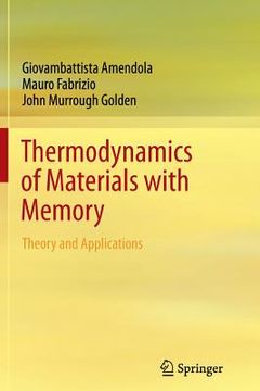 portada Thermodynamics of Materials with Memory: Theory and Applications