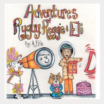 portada The Adventures of Ryguy, Reggie & Eli: Adventure #3 (in English)