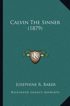 portada calvin the sinner (1879) (en Inglés)