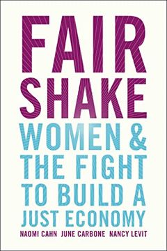 portada Fair Shake: Women and the Fight to Build a Just Economy (en Inglés)
