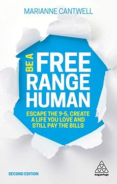portada Be a Free Range Human: Escape the 9-5, Create a Life you Love and Still pay the Bills (en Inglés)