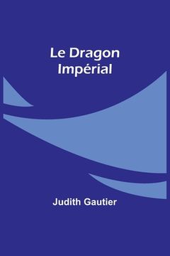 portada Le Dragon Impérial (en Francés)