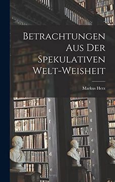 portada Betrachtungen aus der Spekulativen Welt-Weisheit (en Alemán)