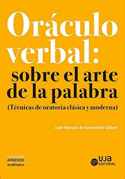 portada Oráculo Verbal: Sobre el Arte de la Palabra: (Técnicas de Oratoria Clásica y Moderna) (in Spanish)