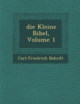portada �die� Kleine Bibel, Volume 1 (en Alemán)