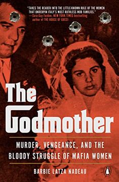 portada The Godmother: Murder, Vengeance, and the Bloody Struggle of Mafia Women (en Inglés)