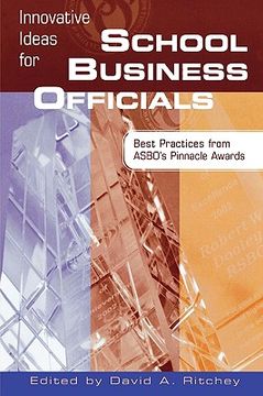 portada innovative ideas for school business officials: best practices from asbo's pinnacle awards (en Inglés)
