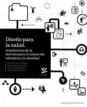 portada Diseño Para la Salud. Arquitectura de la Elección Para el Control del Sobrepeso y la Obesidad (in Spanish)