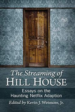 portada Streaming of Hill House: Essays on the Haunting Netflix Adaption (en Inglés)