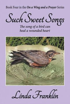 portada Such Sweet Songs: On a Wing and a Prayer Series - Book 4 (en Inglés)