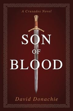 portada Son of Blood (Crusades, 1) (Volume 1) (in English)