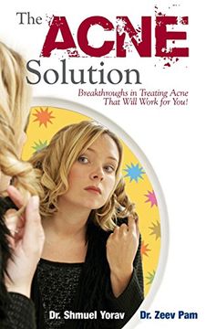 portada The Acne Solution: Breakthroughs in Treating Acne That Will Work for You!
