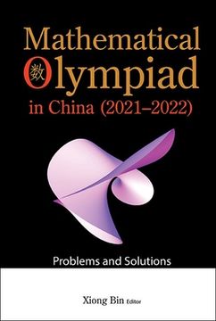 portada Mathematical Olympiad in China (2021-2022): Problems and Solutions (en Inglés)