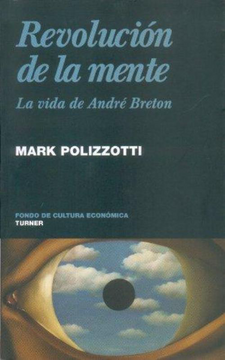 portada Revolución de la Mente. La Vida de André Breton (in Spanish)