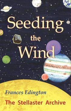 portada Seeding the Wind: The Stellaster Archive Volume 2 