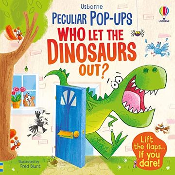 portada Pop-Up: Who let the Dinosaurs Out? (Pop-Ups) (Peculiar Pop-Ups)