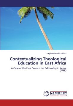 portada Contextualizing Theological Education in East Africa: A Case of the Free Pentecostal Fellowship in Kenya (FPFK)