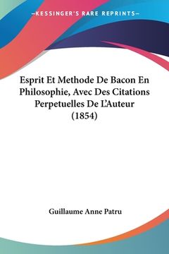 portada Esprit Et Methode De Bacon En Philosophie, Avec Des Citations Perpetuelles De L'Auteur (1854) (en Francés)