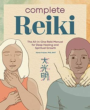 portada Complete Reiki: The All-In-One Reiki Manual for Deep Healing and Spiritual Growth