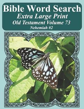 portada Bible Word Search Extra Large Print Old Testament Volume 73: Nehemiah #2 (en Inglés)