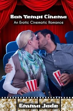 portada Bon Temps Cinema: An Erotic Cinematic Romance (en Inglés)