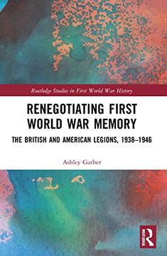 portada Renegotiating First World war Memory (Routledge Studies in First World war History) 