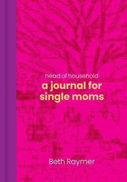 portada Head of Household: A Journal for Single Moms (en Inglés)