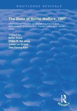 portada The State and Social Welfare, 1997: International Studies on Social Insurance and Retirement, Employment, Family Policy and Health Care (en Inglés)