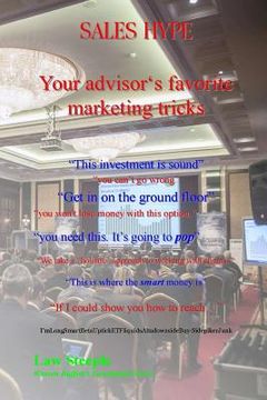 portada Sales hype: Your advisor's favorite marketing tricks (en Inglés)