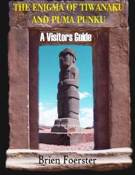 portada The Enigma of Tiwanaku and Puma Punku; A Visitors Guide [Idioma Inglés] 