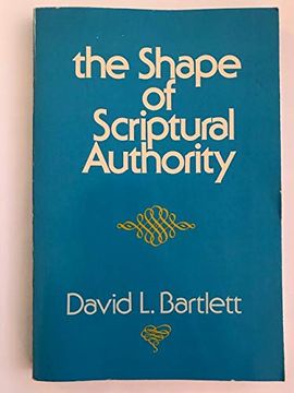 portada The Shape of Scriptural Authority (en Inglés)