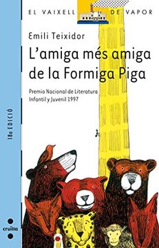 portada L'amiga més amiga de la Formiga Piga (Barco de Vapor Azul) (in Catalá)