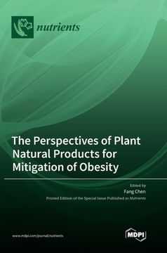 portada The Perspectives of Plant Natural Products for Mitigation of Obesity (en Inglés)