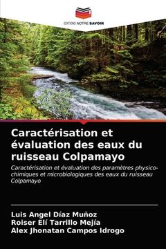 portada Caractérisation et évaluation des eaux du ruisseau Colpamayo (en Francés)