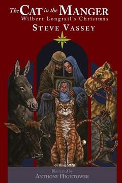 portada The Cat in the Manger: Wilbert Longtail's Christmas (in English)