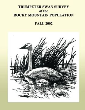 portada Trumpeter Swan Survey of the Rocky Muntain Population, Fall 2002