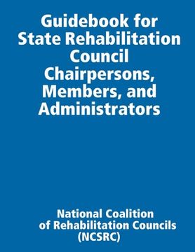 portada Guidebook for State Rehabilitation Council Chairpersons, Members, and Administrators (en Inglés)