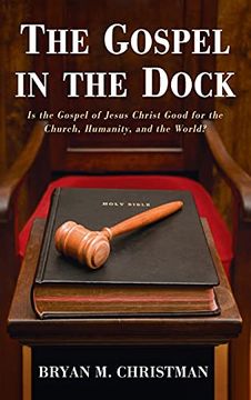 portada The Gospel in the Dock (en Inglés)