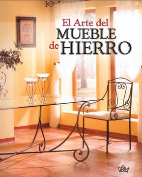 portada Arte Del Mueble De Hierro (in Spanish)