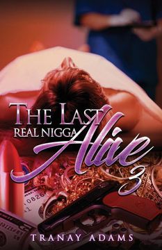 portada The Last Real Nigga Alive 3 (en Inglés)