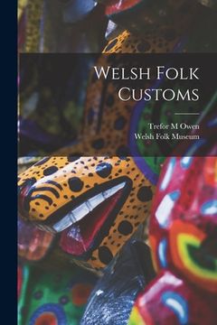 portada Welsh Folk Customs (en Inglés)