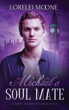 portada Michael's Soul Mate: A BBW Vampire Romance (en Inglés)
