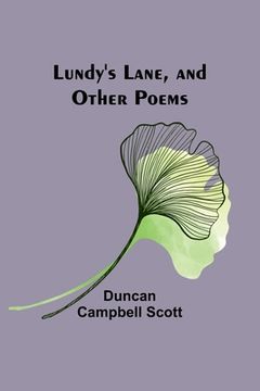 portada Lundy's Lane, and Other Poems (in English)