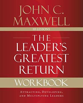 portada The Leader's Greatest Return Workbook: Attracting, Developing, and Multiplying Leaders (en Inglés)