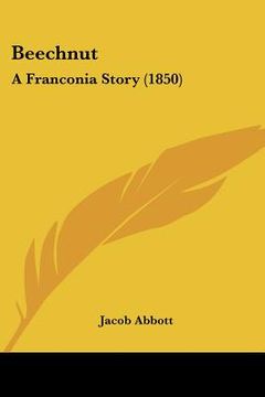 portada beechnut: a franconia story (1850) (en Inglés)