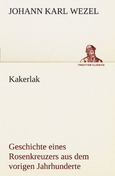 portada Kakerlak: Geschichte eines Rosenkreuzers aus dem vorigen Jahrhunderte (TREDITION CLASSICS) (German Edition)