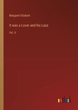 portada It was a Lover and his Lass: Vol. II (en Inglés)