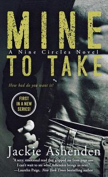 portada Mine to Take: A Nine Circles Novel (en Inglés)