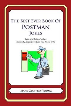 portada The Best Ever Book of Postman Jokes: Lots and Lots of Jokes Specially Repurposed for You-Know-Who (en Inglés)