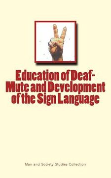 portada Education of Deaf-Mute and Development of the Sign Language (en Inglés)